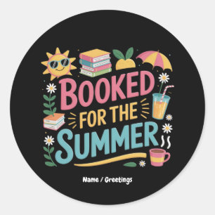 Booked for the Summer Funny Book Reader Beach  Classic Round Sticker