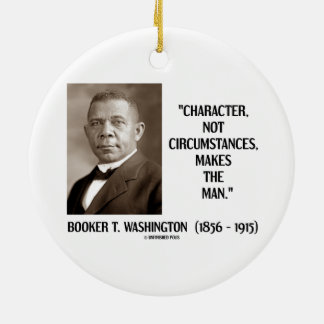 Booker T. Washington Character Not Circumstances Ceramic Tree Decoration