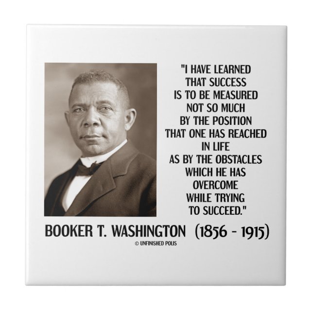 Booker T. Washington Obstacles Overcome Succeed Ceramic Tile (Front)