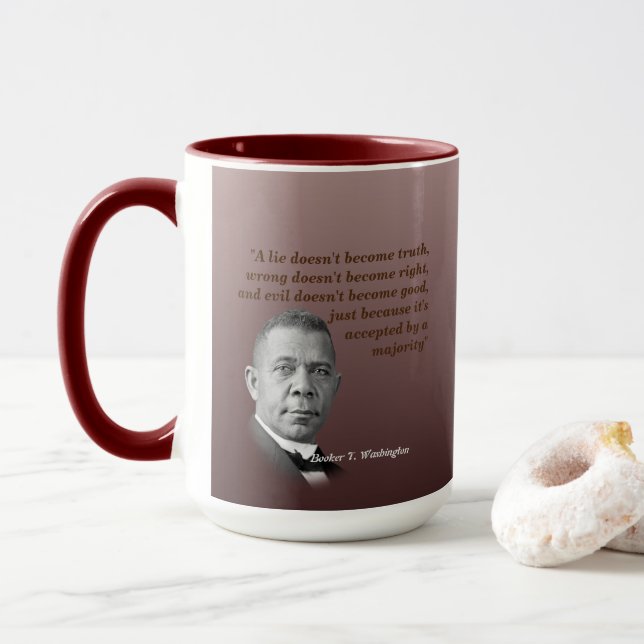 Booker T. Washington Quote On Truth, Right, Good Mug (With Donut)
