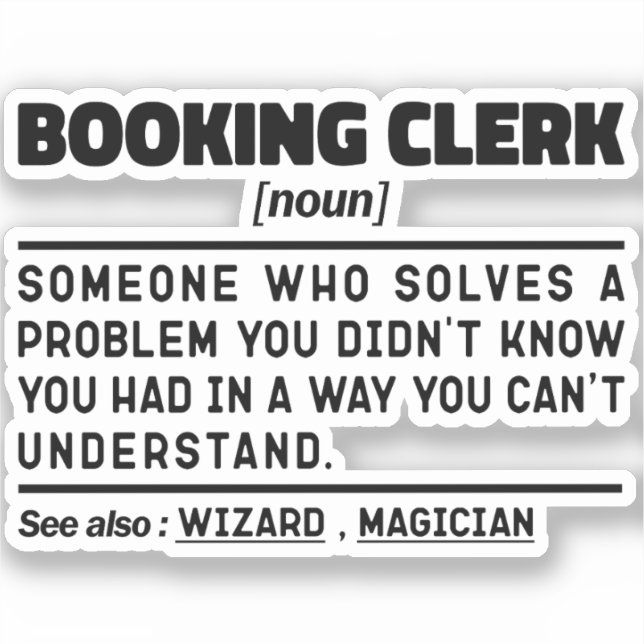 Booking Clerk Noun Definition Funny Sayings (Front)