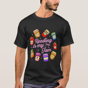 Bookish book lover librarian reader reading is jam T-Shirt