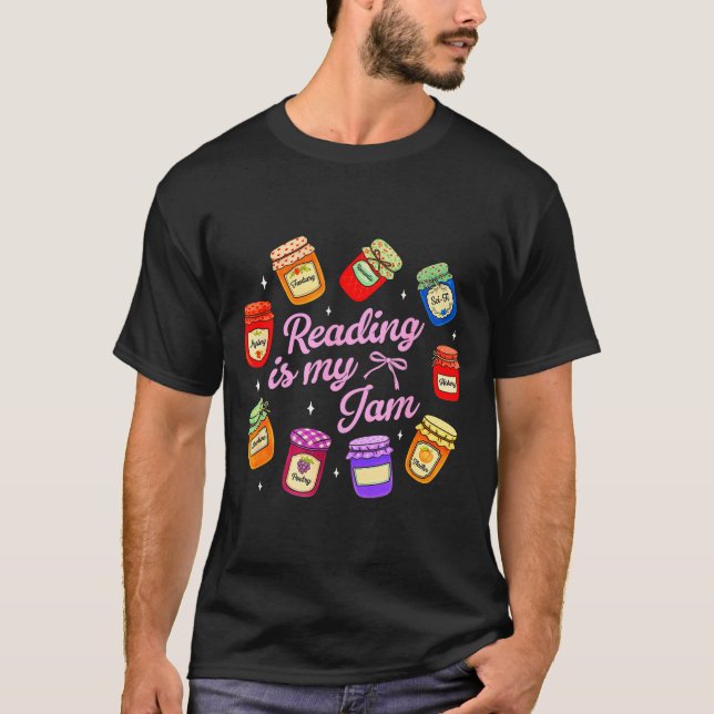 Bookish book lover librarian reader reading is jam T-Shirt (Front)
