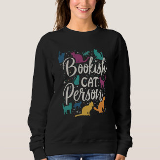 Bookish Cat Person, Bookish Cat Lover,  Sweatshirt
