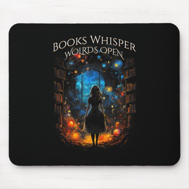 Bookish Quote Books Whisper, Worlds Open Reading B Mouse Pad (Front)