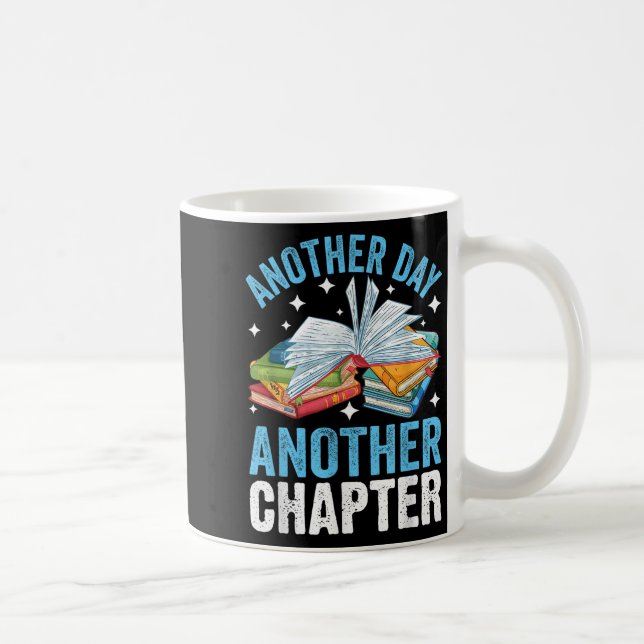 Bookish Reading Another Day Another Chapter Litera Coffee Mug (Right)