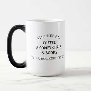 Bookish Saying Book Lover All I Need Coffee Mug