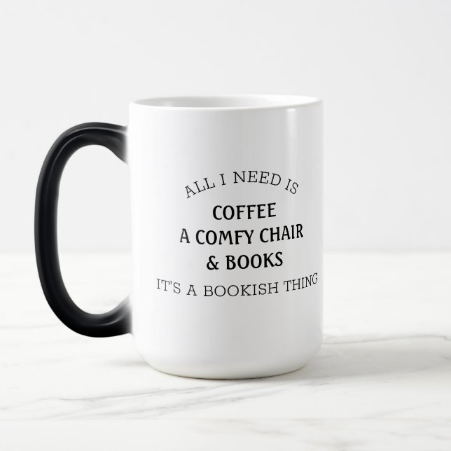 Bookish Saying Book Lover All I Need Coffee Mug (Left)