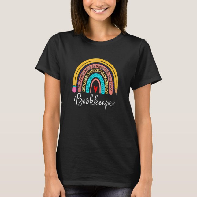 Bookkeeper Leopard Rainbow Accounting Back To Scho T-Shirt (Front)