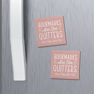 Bookmarks Are For Quitters Personalised Book Club Magnet
