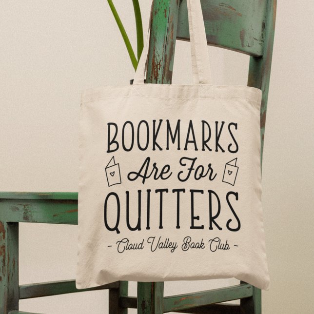 Bookmarks Are For Quitters Personalised Book Club Tote Bag (Creator Uploaded)
