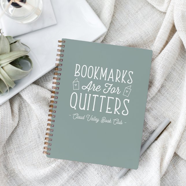 Bookmarks Are For Quitters Personalised Notebook (Creator Uploaded)