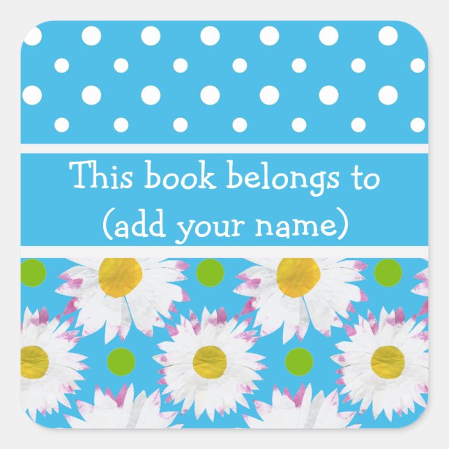 Bookplates to Personalise: Polkas, Daisies on Blue Square Sticker (Front)