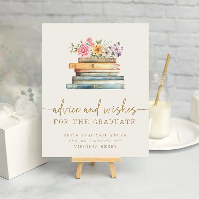 Books Advice For Graduate Poster (Floral Books Advice and Wishes For Graduate Poster by Painted Paperie
)