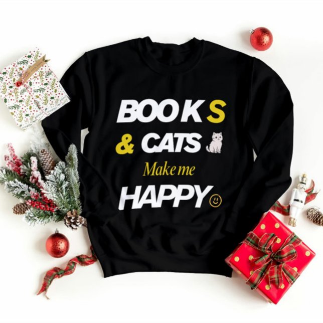 Books and Cats Make Me Happy Sweatshirt (Creator Uploaded)