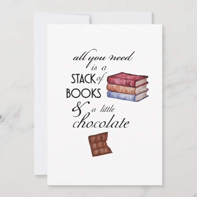 Books and Chocolate All You Need Card (Front)