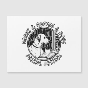 Books And Coffee And Dogs And Social Justice
