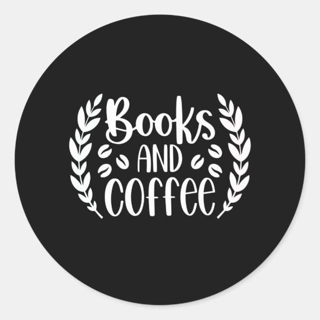 Books and Coffee Classic Round Sticker (Front)