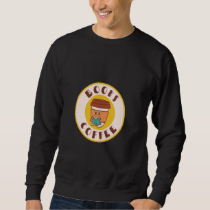 Books and Coffee Fun Women Reading Latte Lover Sweatshirt