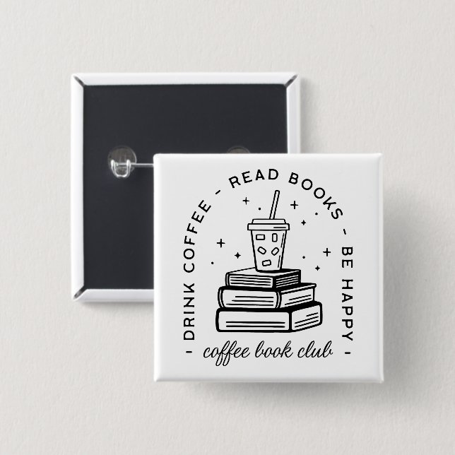 Books and coffee lover club bookish 15 cm square badge (Front & Back)