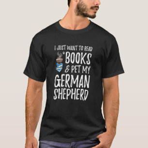 Books And German Shepherd Dog Mum Or Dog Dad Idea T-Shirt
