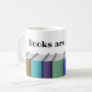Books are Better Coffee Mug