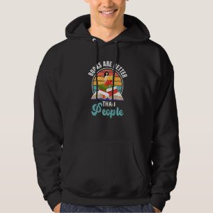Books Are Better Than People Book Reader Hoodie
