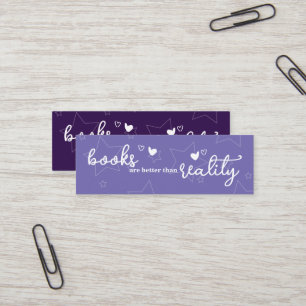 Books are Better than Reality Bookmark Mini Business Card