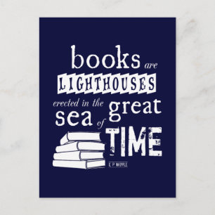 Books are Lighthouses in the Great Sea of Time Postcard