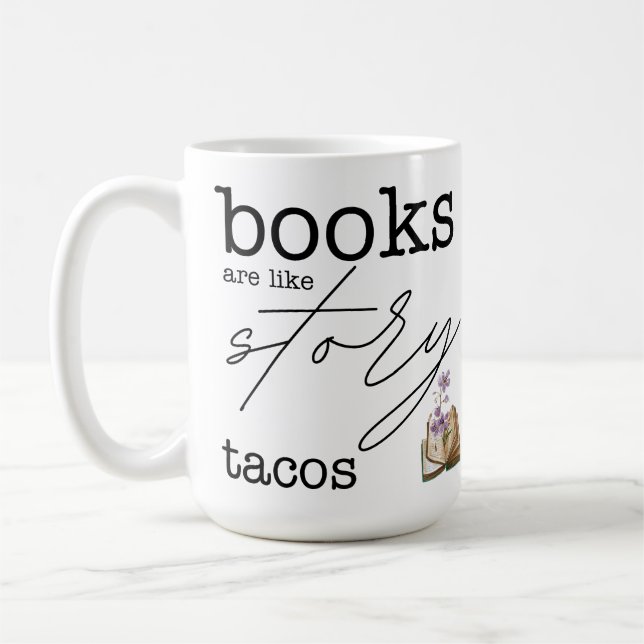Books are Like Story Tacos Coffee Mug (Left)