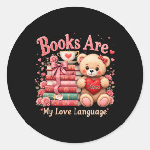 Books Are My Love Language Bear Book Lovers Valent Classic Round Sticker
