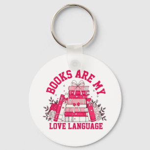 Books Are My Love Language Bookish Valentine Day Key Ring