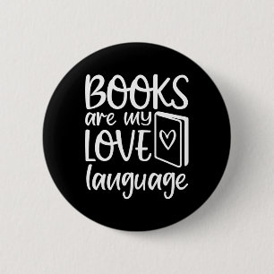 Books Are My Love Language Reading Lover Librarian 6 Cm Round Badge