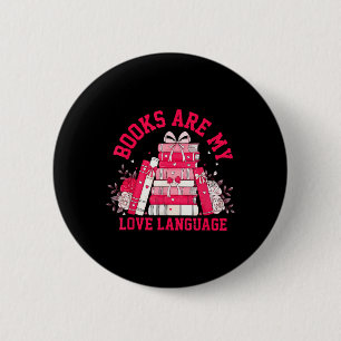 Books Are My Love Language Reading Lover Librarian 6 Cm Round Badge