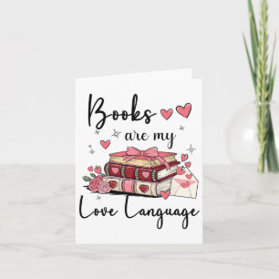 Books Are My Love Language Reading Lover Librarian Card