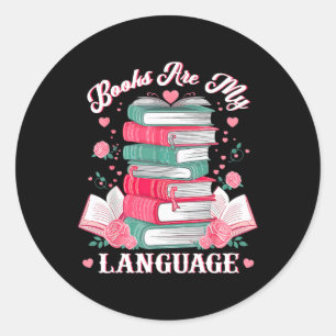 Books Are My Love Language Reading Lover Librarian Classic Round Sticker
