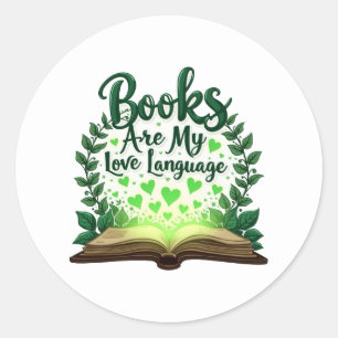 Books Are My Love Language Reading Lover Librarian Classic Round Sticker