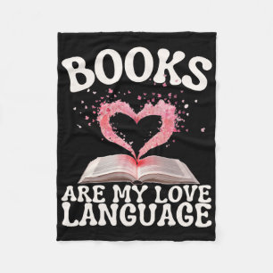 Books Are My Love Language Reading Lover Librarian Fleece Blanket