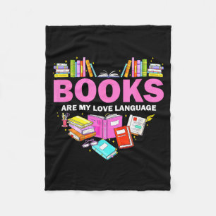 Books Are My Love Language Reading Lover Librarian Fleece Blanket