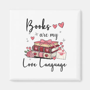 Books Are My Love Language Reading Lover Librarian Magnet