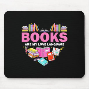 Books Are My Love Language Reading Lover Librarian Mouse Pad