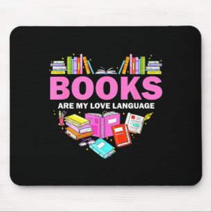 Books Are My Love Language Reading Lover Librarian Mouse Pad