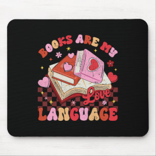 Books Are My Love Language Reading Lover Librarian Mouse Pad