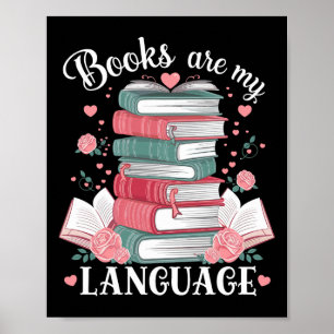 Books Are My Love Language Reading Lover Librarian Poster