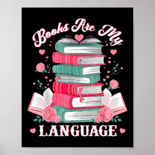 Books Are My Love Language Reading Lover Librarian Poster