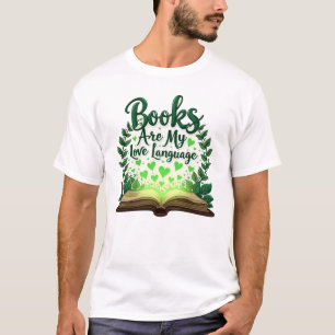 Books Are My Love Language Reading Lover Librarian T-Shirt