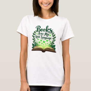 Books Are My Love Language Reading Lover Librarian T-Shirt