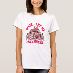 Books are my love language T-Shirt