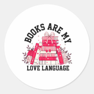 Books Are My Love Language Valentine Book Club Boo Classic Round Sticker