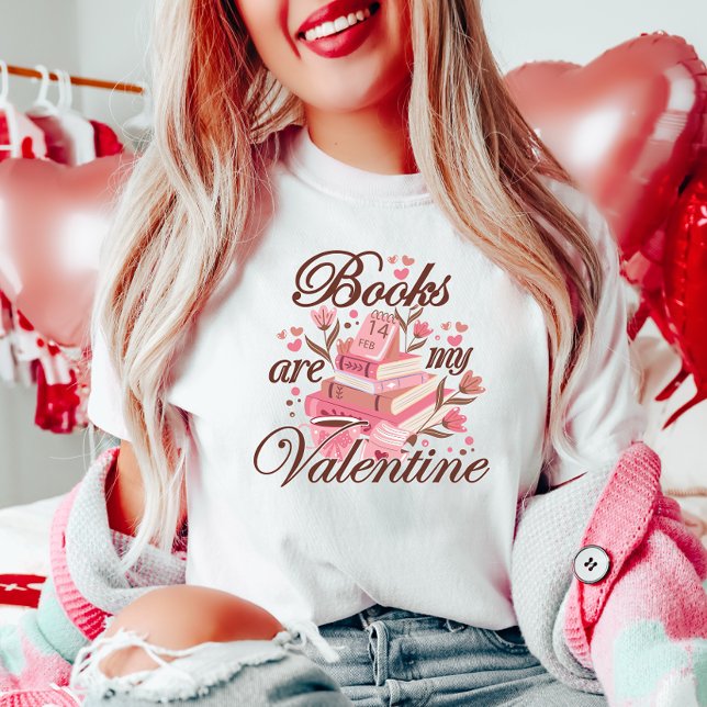 Books Are My Valentine T-Shirt (Creator Uploaded)